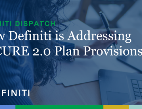 DISPATCH | How Definiti is Addressing SECURE 2.0 Plan Provisions